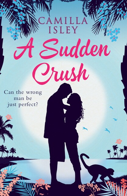 A Sudden Crush, Camilla Isley
