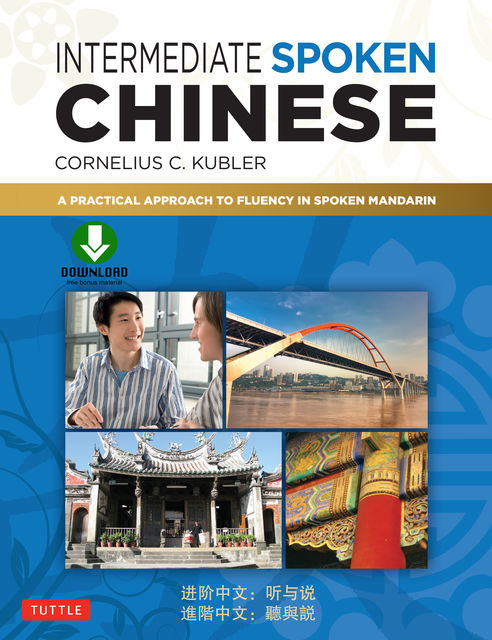 Intermediate Spoken Chinese, Cornelius C. Kubler