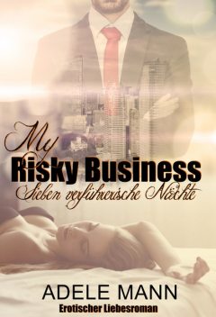 My Risky Business, Adele Mann