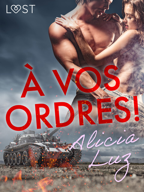 À vos ordres ! – Novella erotica, Alicia Luz