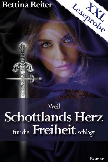 Weil Schottlands Herz für die Freiheit schlägt, Bettina Reiter