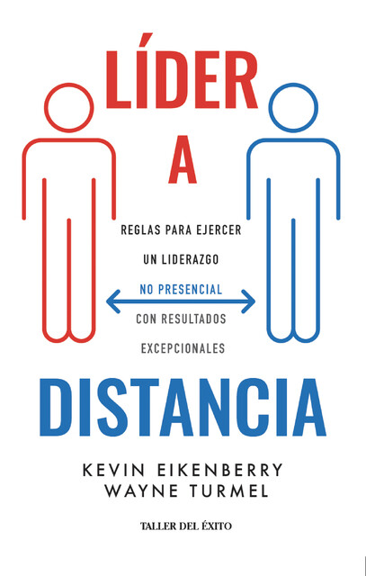 Líder a distancia, Kevin Eikenberry, Wayne Turmel