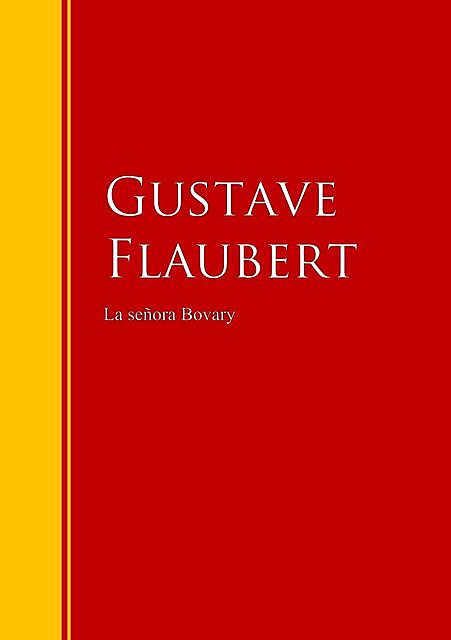 La señora Bovary, Gustave Flaubert