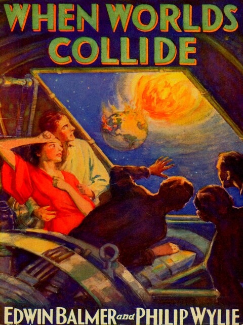 When Worlds Collide, Edwin Balmer, Philip Wylie