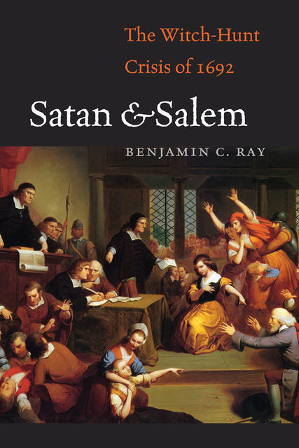 Satan and Salem, Benjamin C.Ray