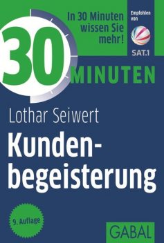 30 Minuten Kundenbegeisterung, Lothar Seiwert