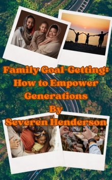 Family Goal-Getters, Severen Henderson