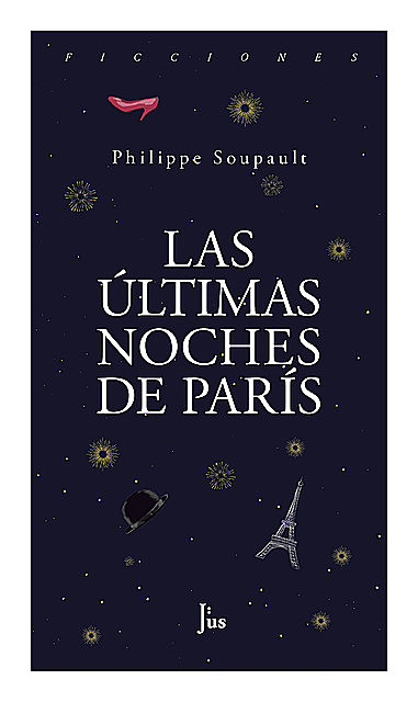 Las últimas noches de París, Phillipe Soupault