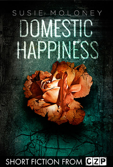 Domestic Happiness, Susie Moloney