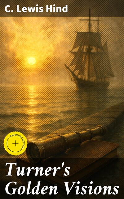 Turner's Golden Visions, C.Lewis Hind