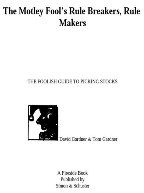 The Motley Fool's Rule Breakers, Rule Makers, David Gardner, Tom Gardner