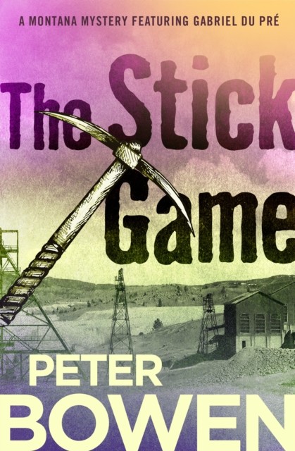 The Stick Game, Peter Bowen