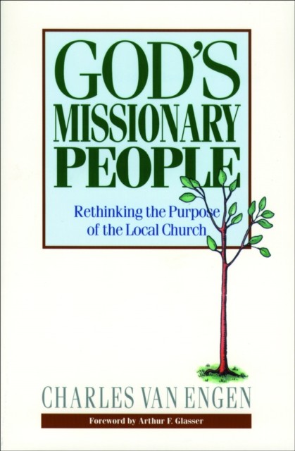 God's Missionary People, Charles E. Van Engen