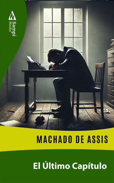 El Último Capítulo, Machado de Assis