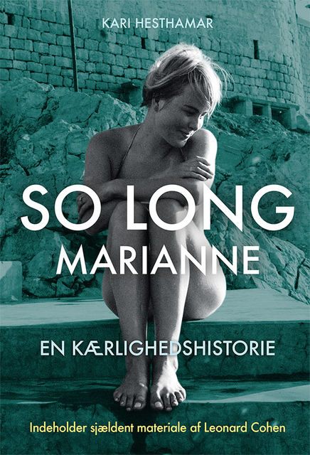 So long, Marianne – en kærlighedshistorie, Kari Hesthamar