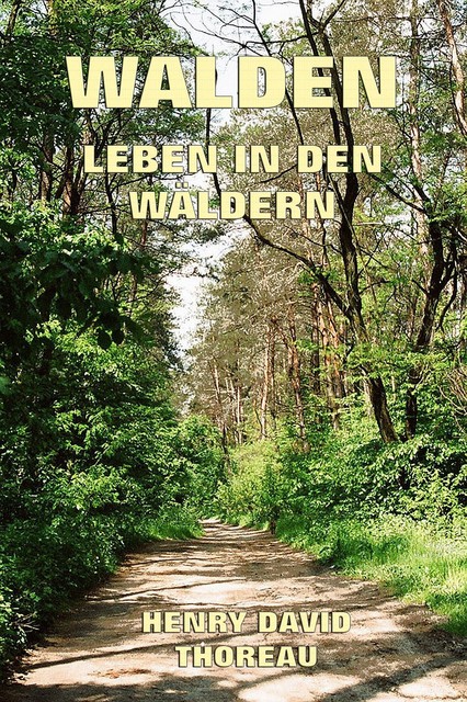 Walden – Leben in den Wäldern, Henry David Thoreau