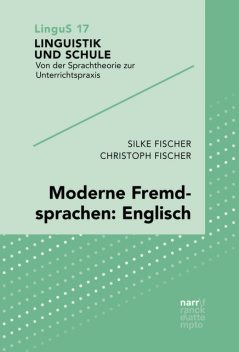 Moderne Fremdsprachen: Englisch, Christoph Fischer, Silke Fischer