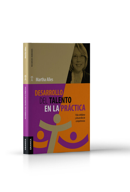 Desarrollo Del Talento En La Práctica, Martha Alles