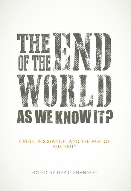 The End of the World as We Know It, Deric Shannon