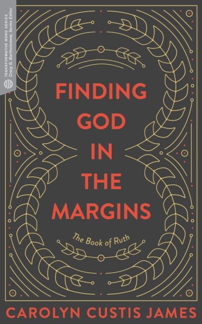 Finding God in the Margins, Carolyn Custis James