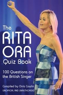 Rita Ora Quiz Book, Chris Cowlin