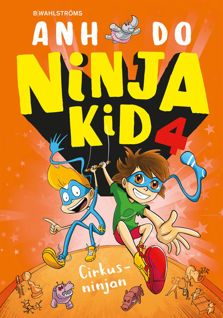 Ninja Kid 4 – Cirkusninjan, Anh Do