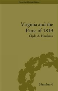 Virginia and the Panic of 1819, Clyde A Haulman
