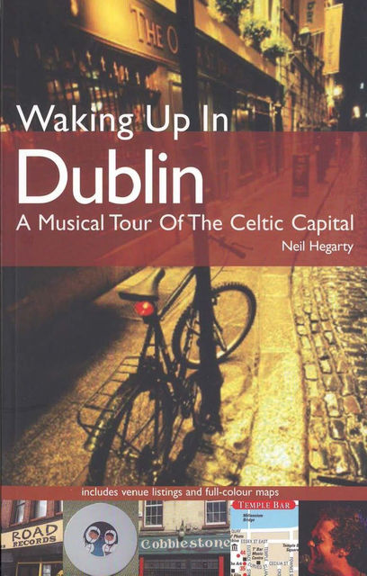 Waking Up In Dublin, Neil Hegarty