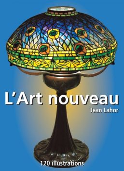 L'Art nouveau 120 illustrations, Jean Lahor