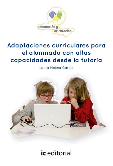 Adaptaciones curriculares para el alumnado con altas capacidades desde la tutoría, Laura Garcìa