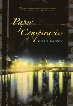 Paper Conspiracies, Susan Daitch
