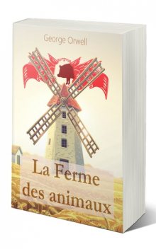 La Ferme des animaux, George Orwell