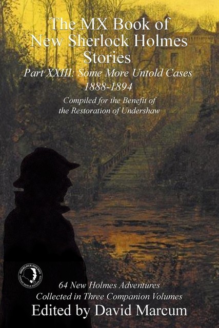 The MX Book of New Sherlock Holmes Stories – Part XXIII, David Marcum