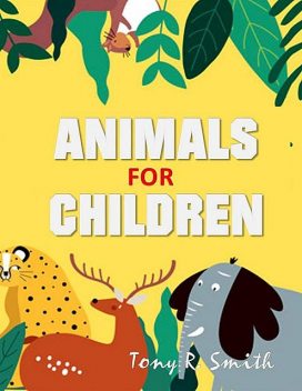 Animals for Children, Tony Smith