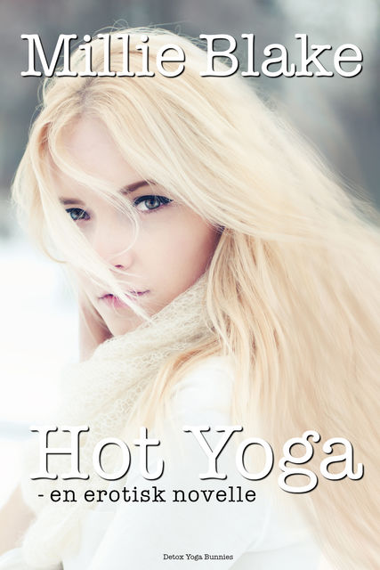 Hot Yoga, Millie Blake