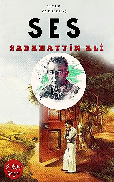 Ses, Sabahattin Ali