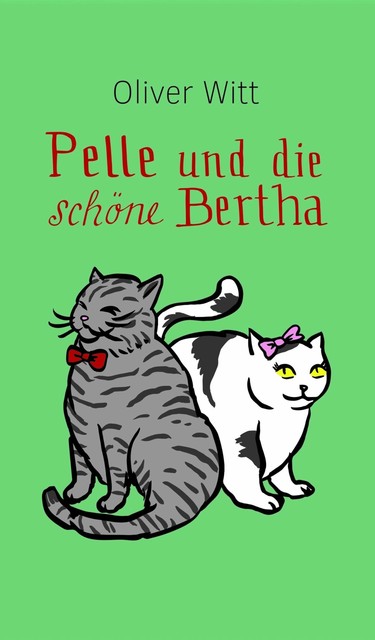 Pelle und die schöne Bertha, Oliver Witt