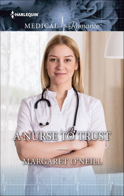 A Nurse to Trust, Margaret O'Neill