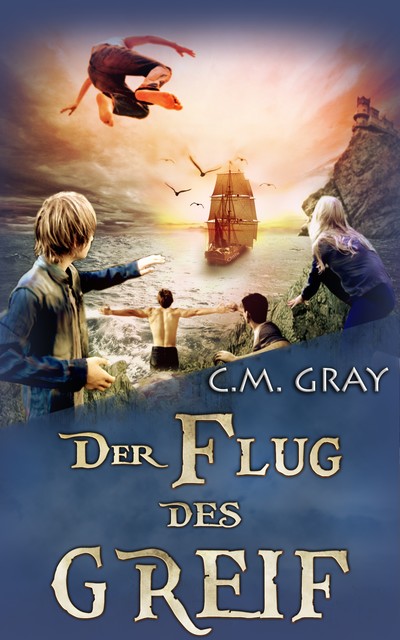 Der Flug des Greif, C.M. Gray