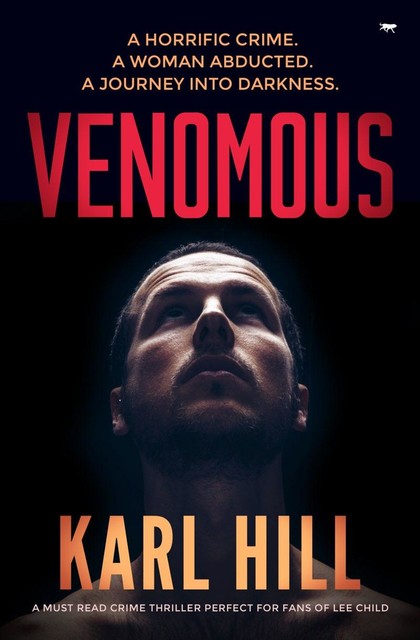 Venomous, Karl Hill