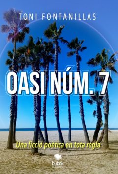 Oasi núm. 7, Toni Fontanillas