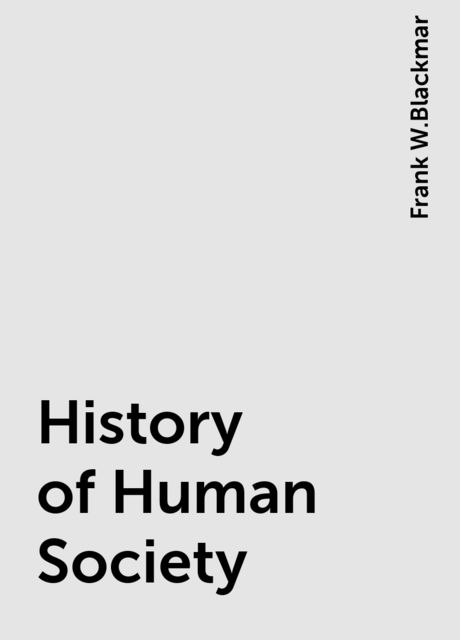 History of Human Society, Frank W.Blackmar