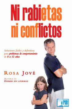 Ni rabietas ni conflictos, Rosa Jové