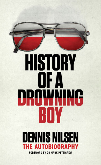 History of a Drowning Boy, Dennis Nilsen