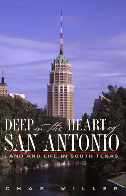 Deep in the Heart of San Antonio, Char Miller