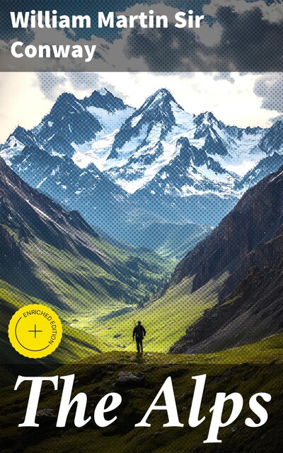 The Alps, William Martin Sir Conway