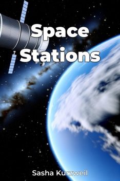 Space Stations, Sasha Kurzweil