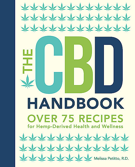 The CBD Handbook, R.D., Melissa Petitto