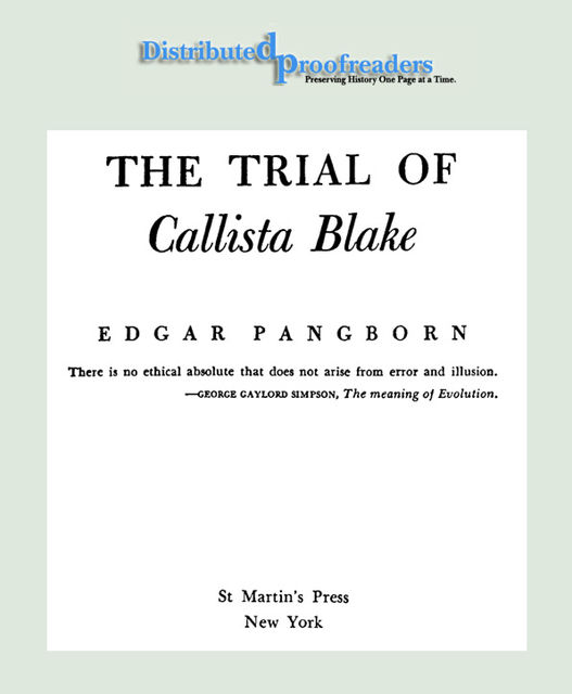 The Trial of Callista Blake, Edgar Pangborn