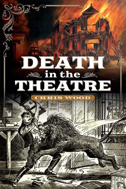 Death in the Theatre, Chris Wood